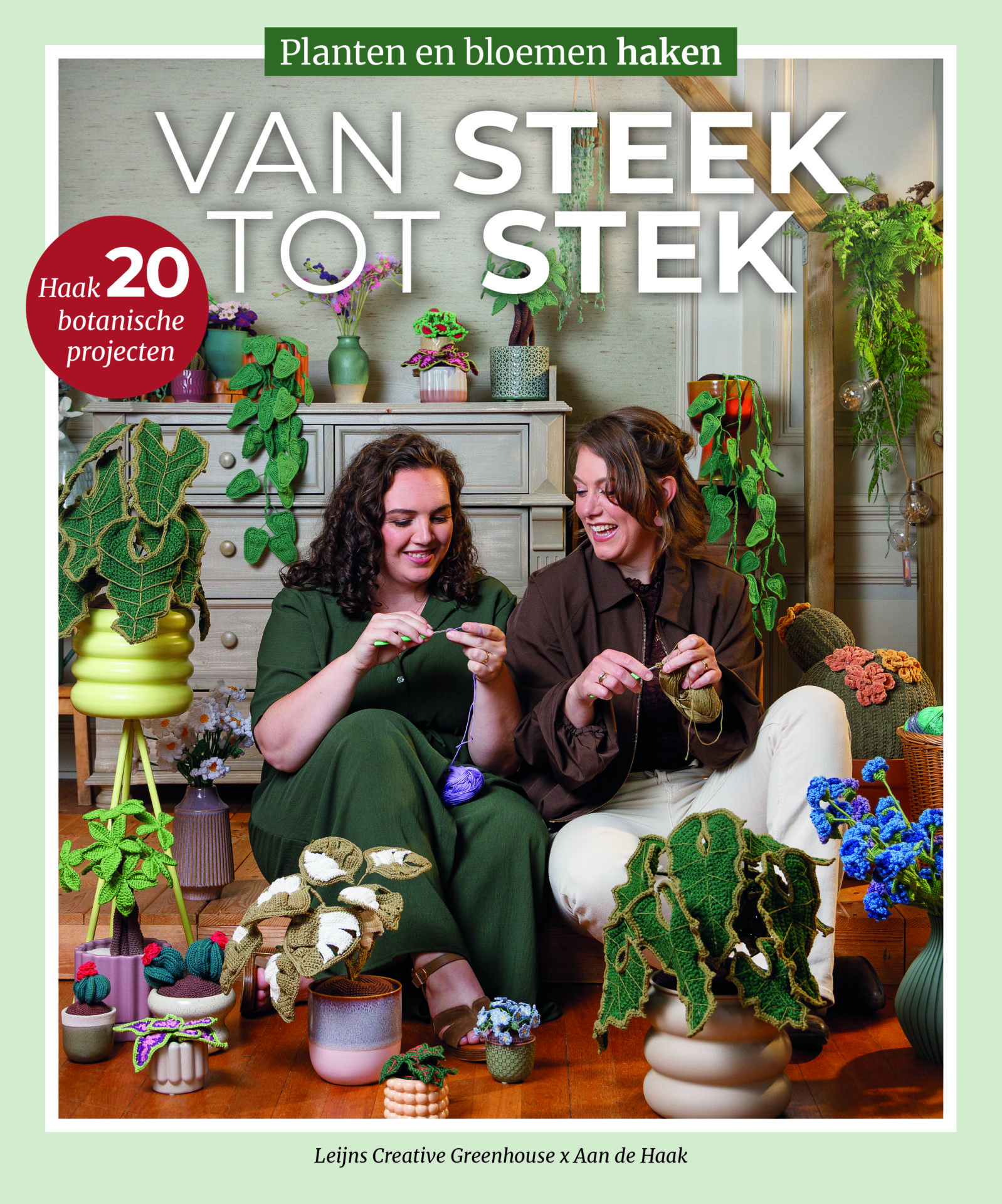 Van Steek tot Stek van Leijns Creative Greenhouse